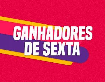 GANHADORES DE SEXTA – 09/10