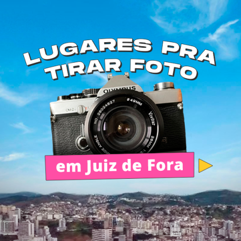 Lugares pra tirar foto em Juiz de Fora