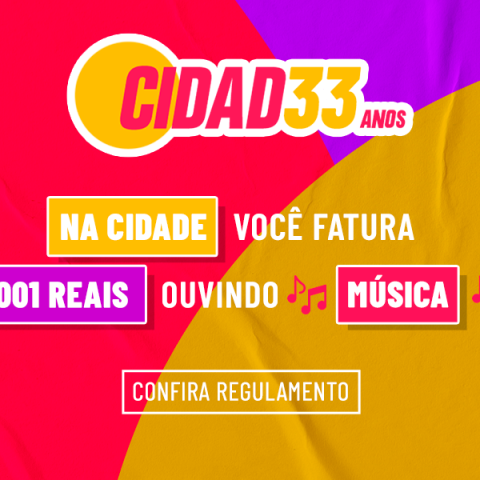 Cidade 33 anos – confira o regulamento da promoção
