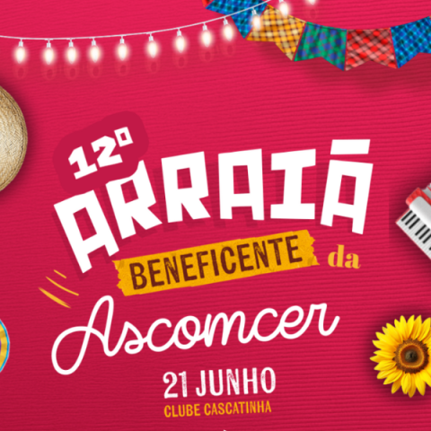 ASCOMCER promove Arraiá Beneficente dia 21 de junho